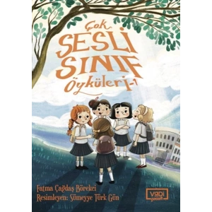 Çok Sesli Sınıf Öyküleri - 1