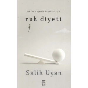 Çoktan Seçmeli Hayatlar İçin Ruh Diyeti