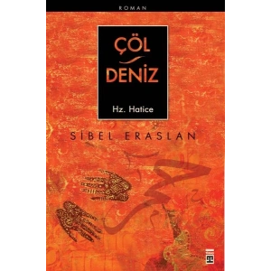 Çöl / Deniz Hz. Hatice