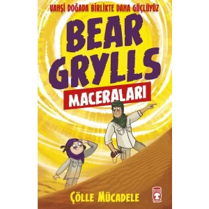 Çölle Mücadele - Bear Grylls Maceraları