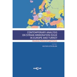 Contemporary Analysis On Syrian Immigration Issue In Europe And Turkey