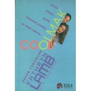 Cool Olmak Süper Taktikler
