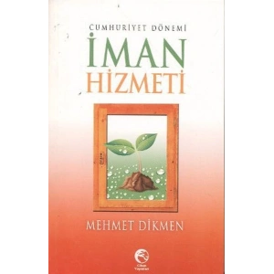 Cumhuriyet Dönemi İman Hizmeti
