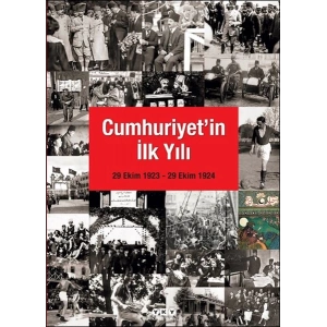 Cumhuriyetin İlk Yılı (29 Ekim 1923 – 29 Ekim 1924)
