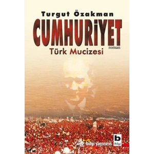 Cumhuriyet  Türk Mucizesi