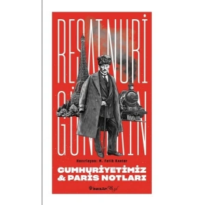 Cumhuriyetimiz & Paris Notları
