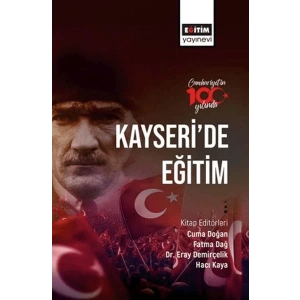 Cumhuriyetin 100. Yılında Kayseri’de Eğitim