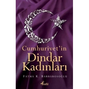 Cumhuriyet’in Dindar Kadınları