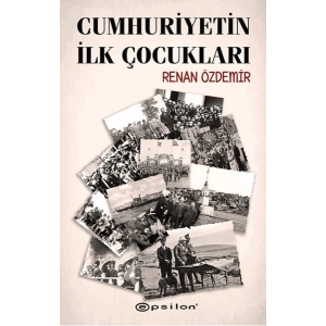 Cumhuriyetin İlk Çocukları