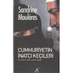 Cumhuriyetin İnatçı Keçileri