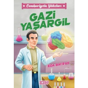 Cumhuriyetin Yıldızları 4 - Gazi Yaşargil