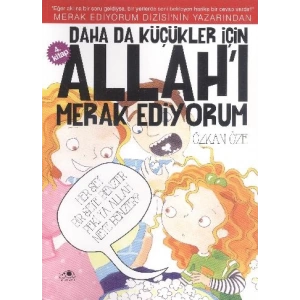 Daha Da Küçükler İçin Allahı Merak Ediyorum 4