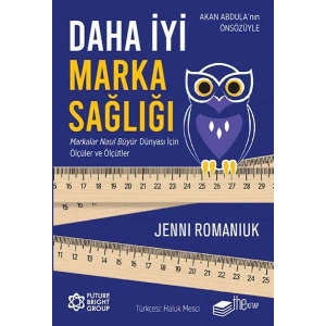 Daha İyi Marka Sağlığı – Markalar Nasıl Büyür Dünyası İçin Ölçüler ve Ölçütler