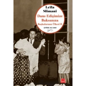 Dans Edişimize Baksanıza Başkalarının Ülkesi II