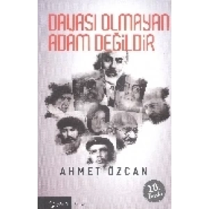 Davası Olmayan Adam Değildir