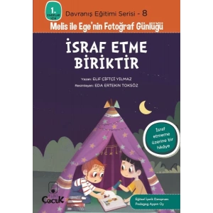 Davranış Eğitimi Serisi 8 - Melis ile Egenin Fotoğraf Günlüğü-İsraf Etme Biriktir