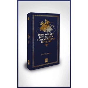 Dede Korkut Destanının Türkmenistan Boyları