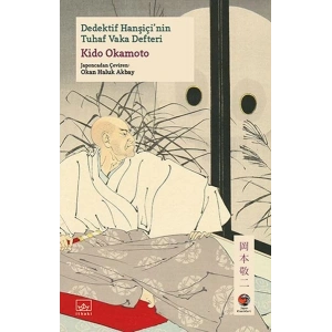 Dedektif Hanşiçi’nin Tuhaf Vaka Defteri