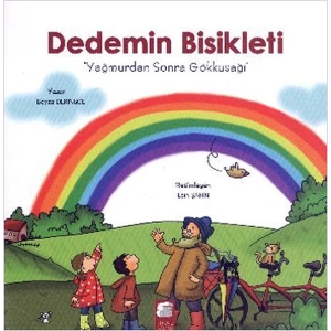 Dedemin Bisikleti 3 -  Yağmurdan Sonra Gökkuşağı