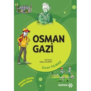 Dedemin İzinde Tarih Serisi - Osman Gazi