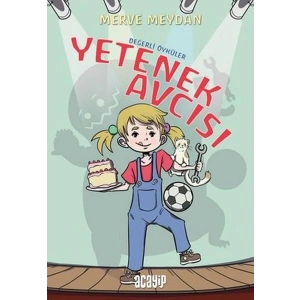 Değerli Öyküler - Yetenek Avcısı