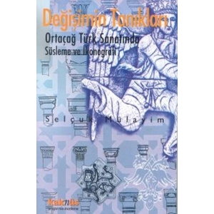 Değişimin Tanıkları -  Türk Sanatında İkonografik Dönüşümler
