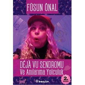 Deja Vu Sendromu Ve Anılarıma Yolculuk