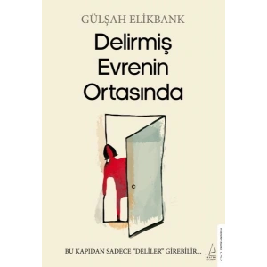Delirmiş Evrenin Ortasında