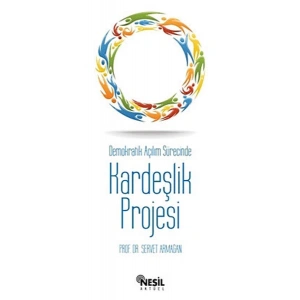 Demokratik Açılım Sürecinde Kardeşlik Projesi