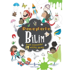 Deneylerle Bilim - Evde Yapılabilen 19 Müthiş Deney