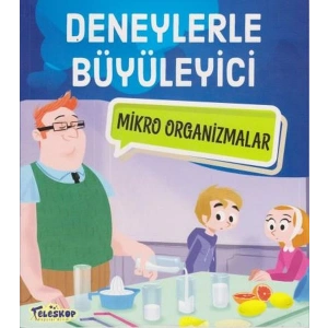 Deneylerle Büyüleyici Mikro Organizmalar