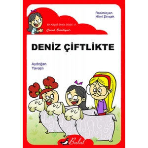 Deniz Çiftlikte / Düz Yazı