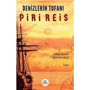Denizlerin Tufanı Piri Reis