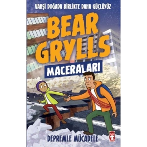 Depremle Mücadele - Bear Grylls Maceraları