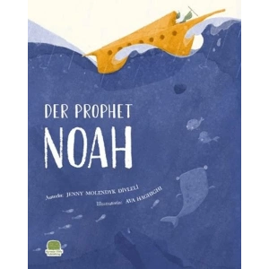 Der Prophet Nuh ( Almanca Nuh Aleyhisselam)