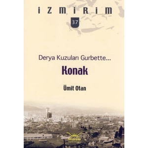 Derya Kuzuları Gurbette: Konak / İzmirim - 37