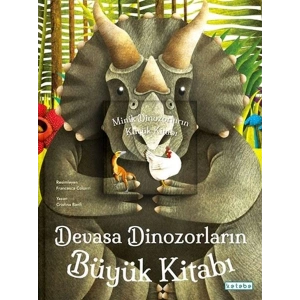 Devasa Dinozorların Büyük Kitabı & Minik Dinozorların Küçük Kitabı