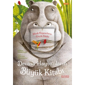 Devasa Hayvanların Büyük Kitabı - Minik Hayvanların Küçük Kitabı