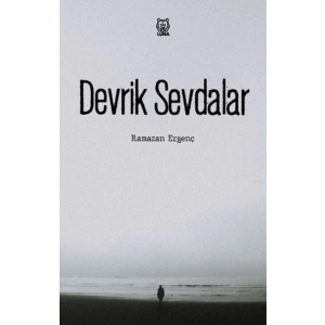 Devrik Sevdalar