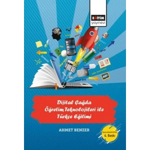 Dijital Çağda Öğretim Teknolojileri İle Türkçe Eğitimi