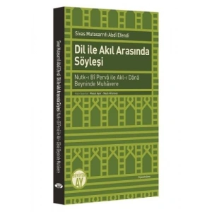 Dil ile Akıl Arasında Söyleşi