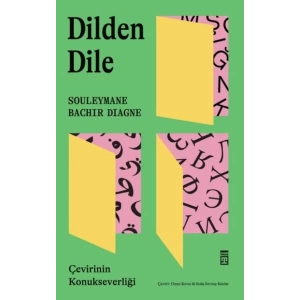 Dilden Dile / Çevirinin Konukseverliği