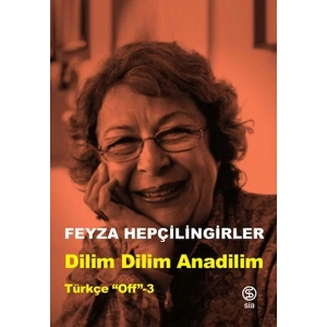 Dilim Dilim Anadilim - Türkçe “Off”-3