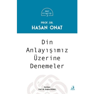 Din Anlayışımız Üzerine Denemeler