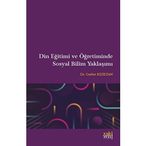 Din Eğitimi ve Öğretiminde Sosyal Bilim Yaklaşımı