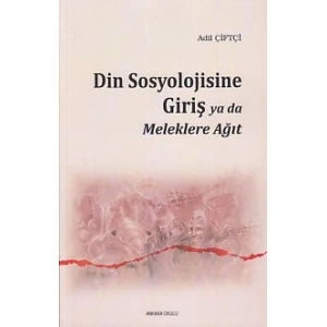 Din Sosyolojisine Giriş Ya Da Meleklere Ağıt
