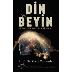 Din ve Beyin Temel Prensipleri Aynı