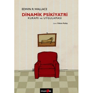 Dinamik Psikiyatri Kuramı ve Uygulaması