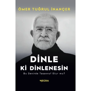 Dinle ki Dinlenesin