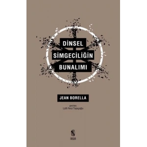 Dinsel Simgeciliğin Bunalımı